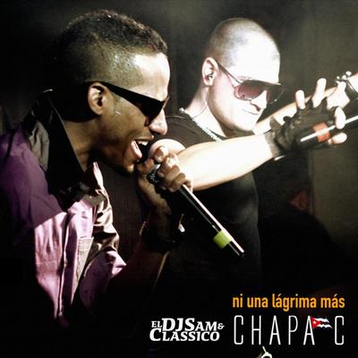 Ni una Lágrima Más By Chapa C's cover