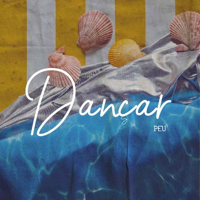 Dançar By PEU's cover