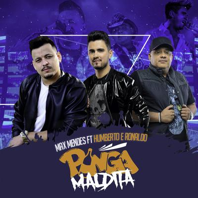 Pinga Maldita By Max Mendes, Humberto & Ronaldo's cover