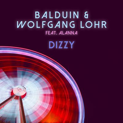 Dizzy (Radio Edit) By Balduin, Wolfgang Lohr, Alanna's cover