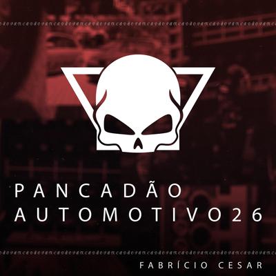 Pancadão Automotivo 26 By Fabrício Cesar's cover