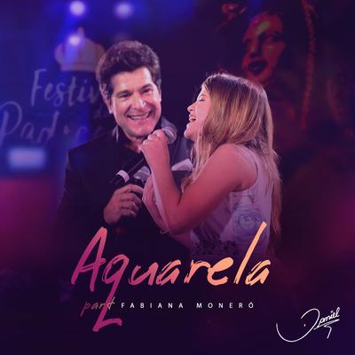 Aquarela (Ao Vivo) By Fabiana Moneró, Daniel Cosmic's cover