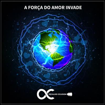 A Força do Amor Invade's cover