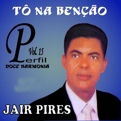 Quando o Crente Chora By Jair Pires's cover