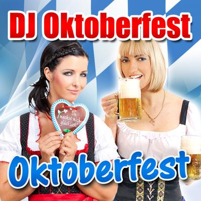 Oktoberfest (Oktoberfest Mix 2015) By DJ Oktoberfest's cover