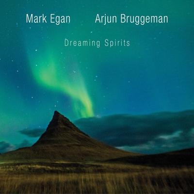 When Spirits Dance By Arjun Bruggeman, Mark Egan's cover