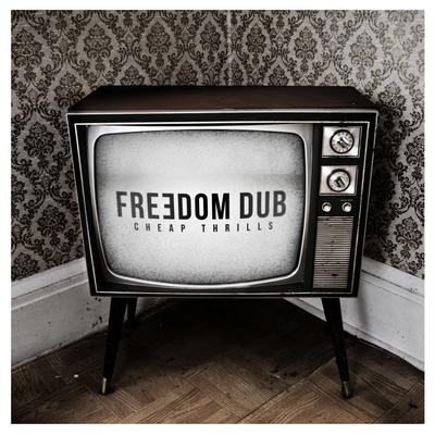 Cheap Thrills By Freedom Dub's cover