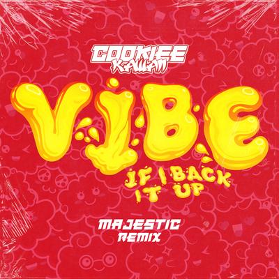 Vibe (If I Back It Up) [Majestic Remix]'s cover