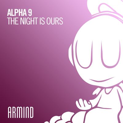 The Night Is Ours By Alpha 9's cover