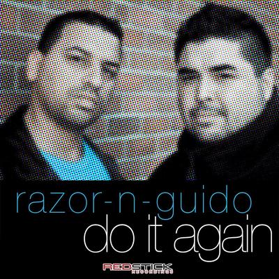 Do It Again (Giuseppe D Remix) By Razor-N-Guido's cover