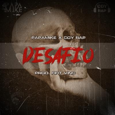 Desafio By PapaMike, Coy Rap's cover