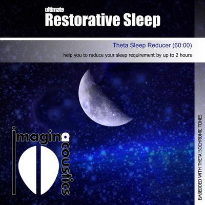 Ultimate Restorative Sleep (Theta Sleep Reducer) By Imaginacoustics's cover