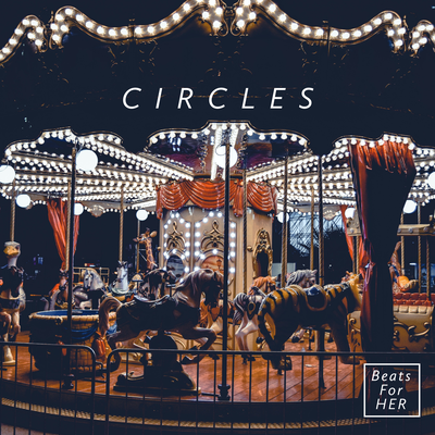 Circles By Beats For HER's cover