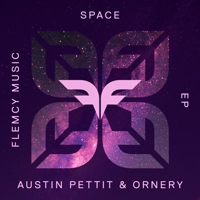 Space (Original Mix) By Austin Pettit, Ornery's cover