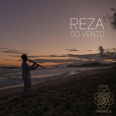 Reza do Vento By Rosa Amarela's cover