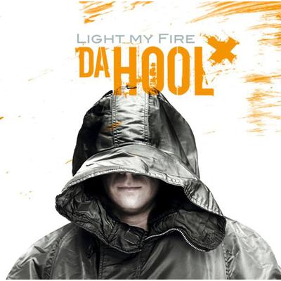Light My Fire (Albumsnippet) By Da Hool's cover