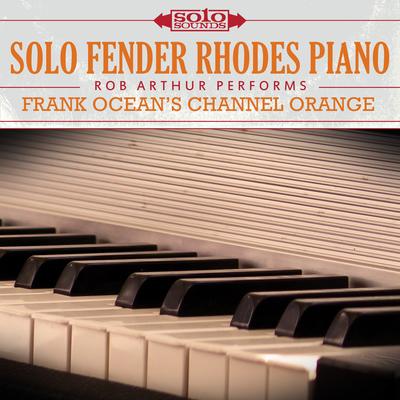 Frank Ocean Channel Orange: Solo Rhodes's cover