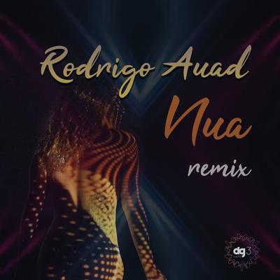 Nua (Remix) By Rodrigo Auad, dg3 Music's cover