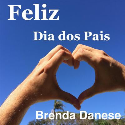 Feliz Dia dos Pais By Brenda Danese's cover