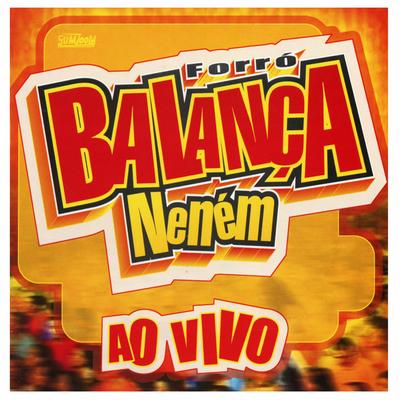 Forró Balança Neném's cover