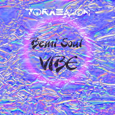 Dj Doraemon - Bemi Soul - Vibe's cover