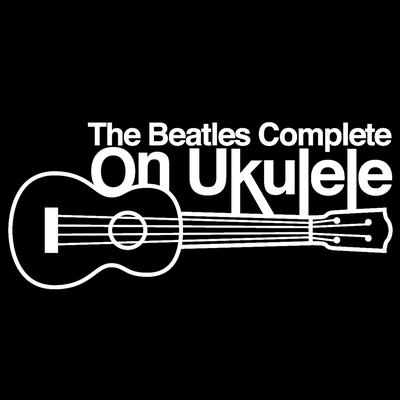 The Beatles Complete On Ukulele's cover