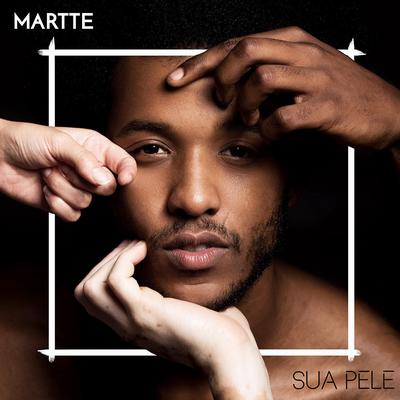 Sua Pele By MARTTE's cover
