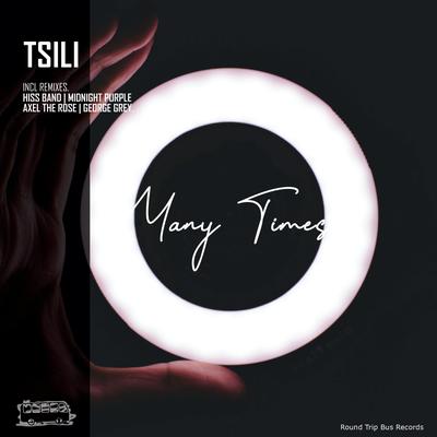 Many Times (George Grey Remix) By Tsili, George Grey's cover