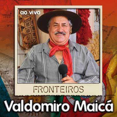 Valdomiro Maicá's cover