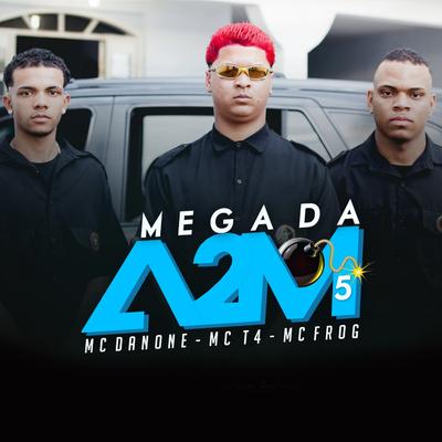 Mega da A2M 5 By Mc Frog, Mc Danone, Mc T4's cover