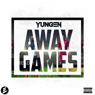 Away Games By Yungen's cover