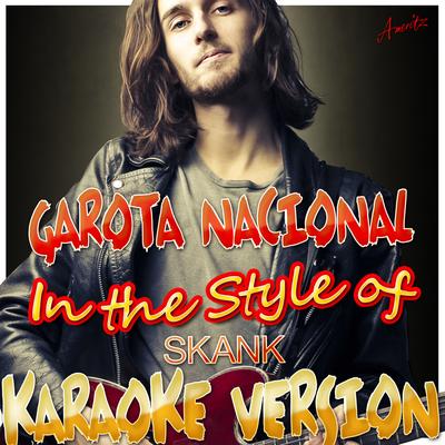 Garota Nacional (In the Style of Skank) [Karaoke Version] By Ameritz - Karaoke's cover
