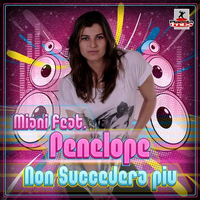 Non Succedera Piu (DJ Hyo Remix) By Penelope, Miani, DJ Hyo's cover