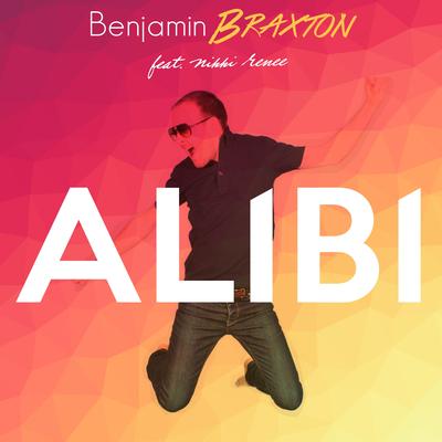 Alibi By Nikki Renee, Benjamin Braxton's cover
