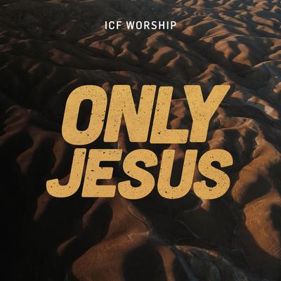Only Jesus (How Great) (feat. Sidney Mohede) [Live] By ICF Worship, Sidney Mohede's cover