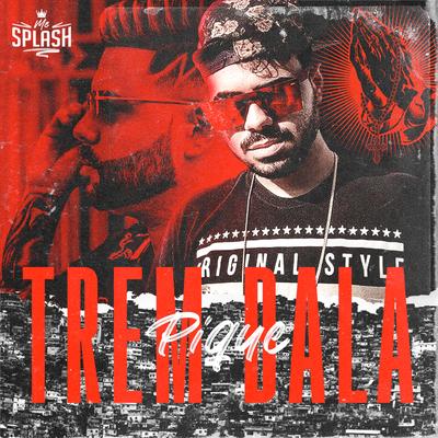 Pique Trem Bala By Mc Splash, RoberTnoBeat's cover