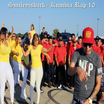 Kumbia Rap 10 By Smileyisback's cover