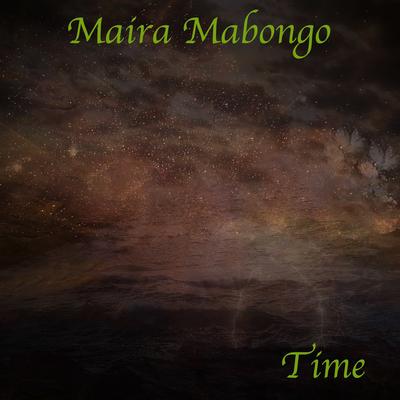 Time (Extended Mix) By Maira Mabongo's cover