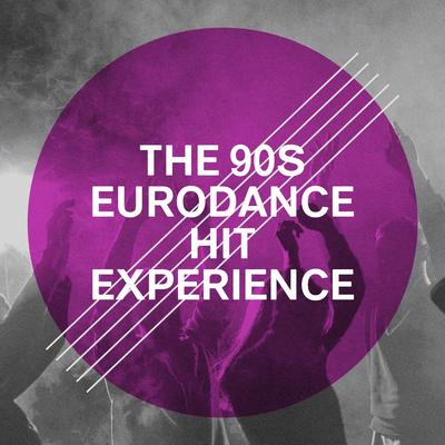 The 90s Eurodance Hit Experience's cover