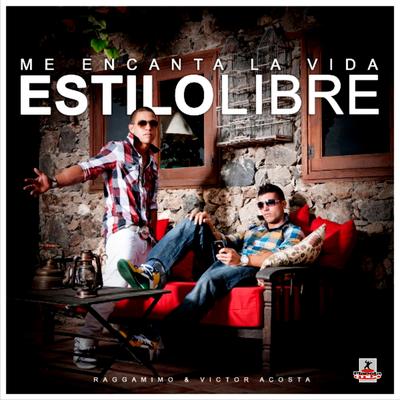 Me Encanta La Vida (Original Mix) By Estilo Libre's cover