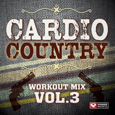 Cardio Country Workout Mix Vol. 3 (60 Min Non-Stop Workout Mix (130 BPM) )'s cover