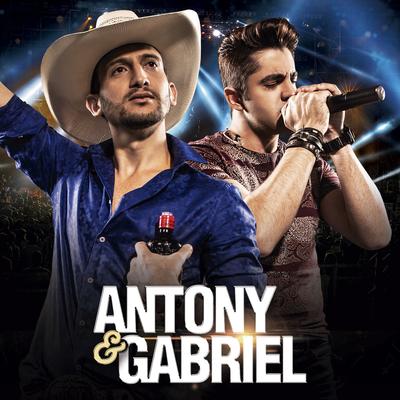 Você Não Merece Chorar By Antony & Gabriel, Antony's cover