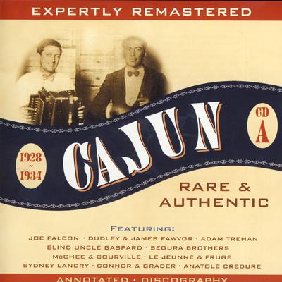 Authentic Cajun & Rare: 1928 - 1934's cover