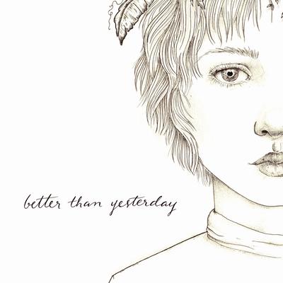 Better Than Yesterday By Hunter Sheridan's cover