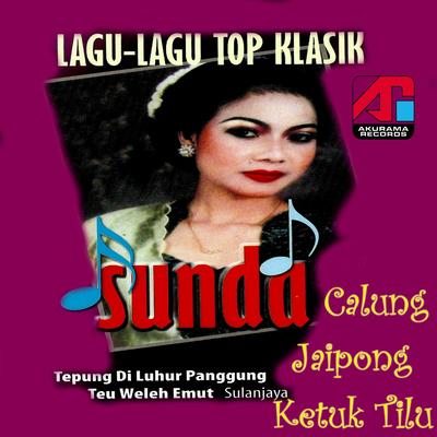 Top Klasik Sunda, Vol. 2: Jaipong, Calung, Ketuk Tilu's cover