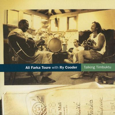 Amandrai By Ali Farka Touré, Ry Cooder's cover