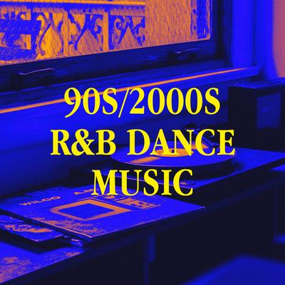 90S/2000S R&b Dance Music's cover