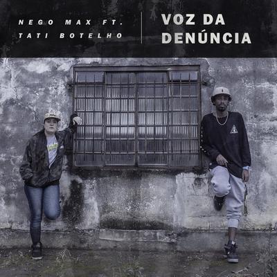 Voz da Denúncia By DJ GABIRU, Nego Max, Tati Botelho's cover