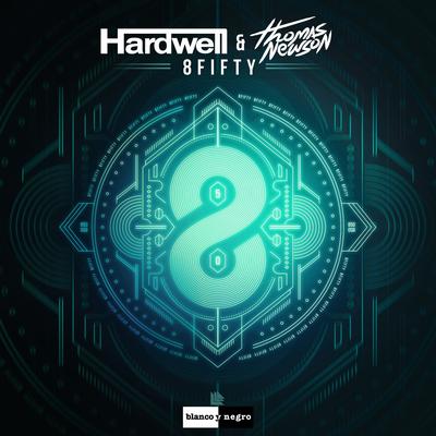 8fifty (Extended Mix) By Hardwell, Thomas Newson's cover