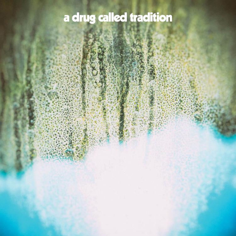 A Drug Called Tradition's avatar image